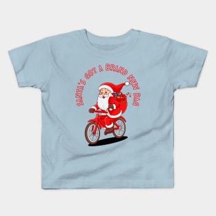 Santa's Got a Brand New Bag Kids T-Shirt